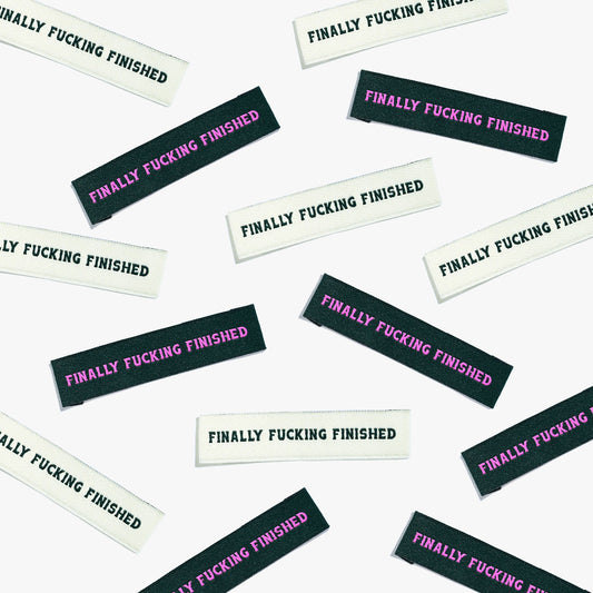 Finally Fucking Finished Woven Labels