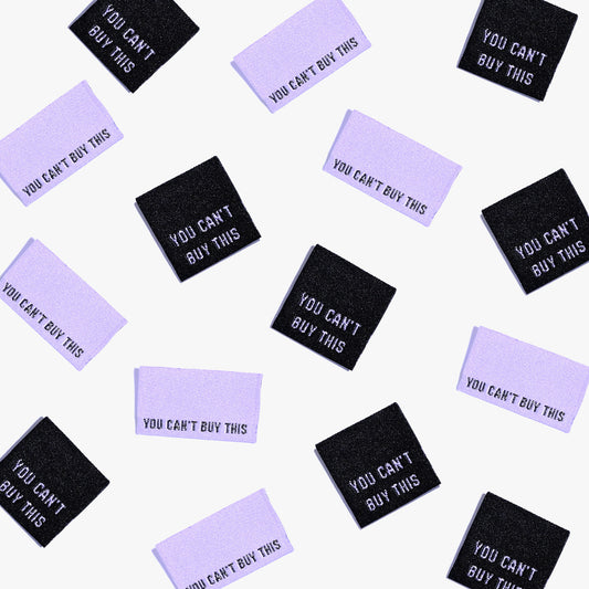 You Can't Buy This - Woven Labels